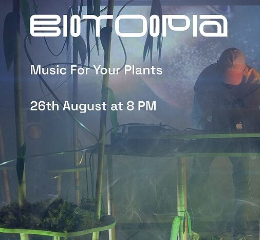 26.08 concert ‘Music For Your Plants’